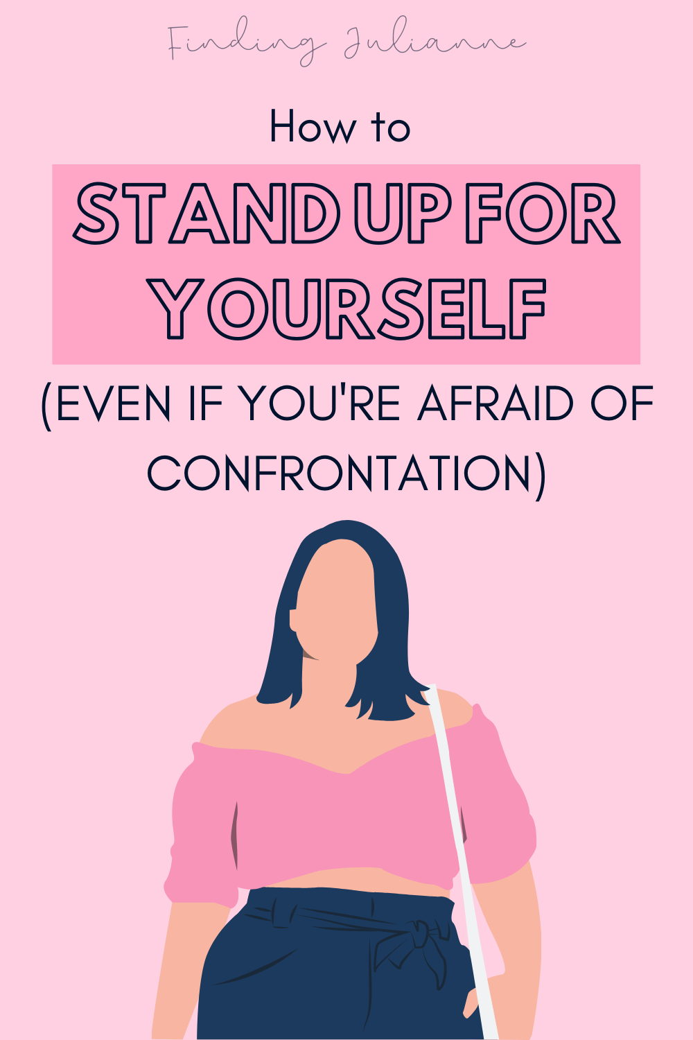 How to Stand Up for Yourself When You're Afraid of Confrontation